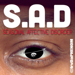 Irv Da PHENOM! - S.A.D.