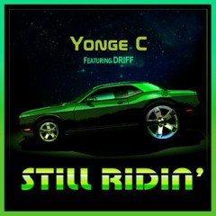 Still Riddin' ft. Driff