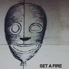 Set A Fire - Garage Tapes
