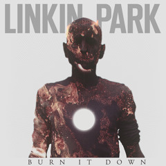 Linkin Park - Burn It Down (RavenKis Remix)