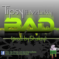 Bad Ft. Mr. Lekky