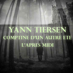 Yann Tiersen - Comptine d'un autre ete l'apres midi