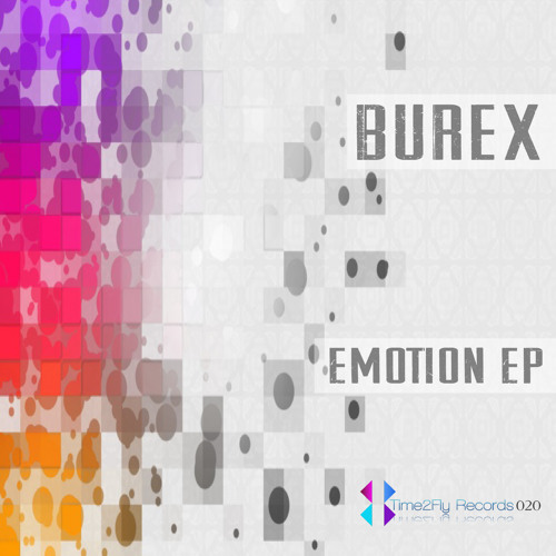Burex - Feel The Mood ( Original Mix ) Time2Fly 020