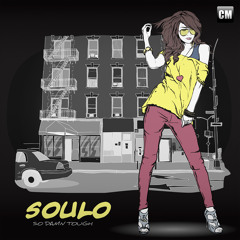 Soulo - So Damn Tough (Original Mix) [Clubmasters Records]