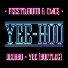 FeestDJRuud & CMC$ - Yee-Hoo