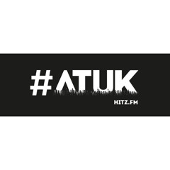 hitz.fm Morning Crew - #ATUK