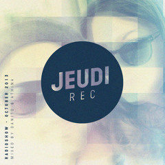 JEUDI Records Radio Show - October 2013 - Mixed by Danito & Athina