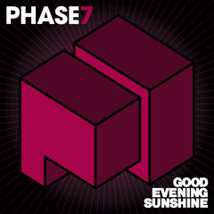 Phase 7 ~ Good evening sunshine (preveiw)