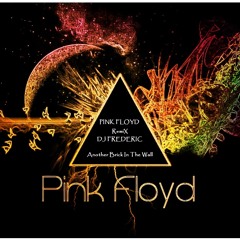 Dj Frederic  Pink Floyd - Another Brick in the Wall REMIX SEPTEMBER 2012