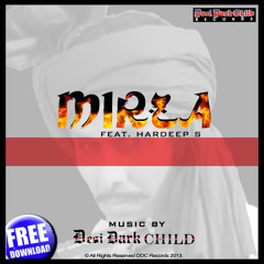 MIRZA FT HARDEEP S MUSIC BY DESI DARK CHILD