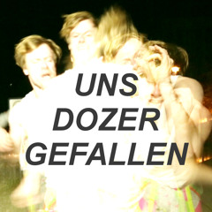 Dozer/Gefallen