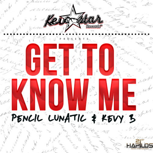 Get to Know Me - Pencil Lunatic & Kevy B