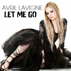 Avril Lavigne Feat. Chad Kroeger - Let Me Go (Cover)