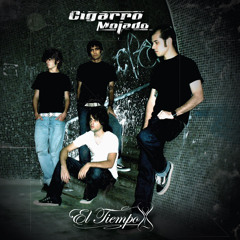 CIGARRO MOJADO - EL TIEMPO - De cero (2007)