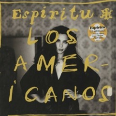 81) Espiritu - Los Americanas (Mother Mix)