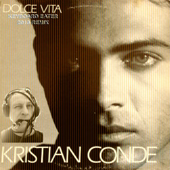 Kristian Conde - Dolce vita (Keyboard Eater 2013 REMIX)