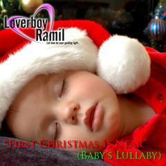 First Christmas Is Near (Baby's Lullaby) [Original Song]