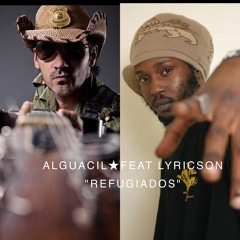 Alguacil feat. Lyricson - Refugiados