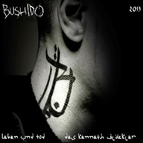 Bushido - Leben und Tod des Kenneth Glöckler (Kay One-Diss)