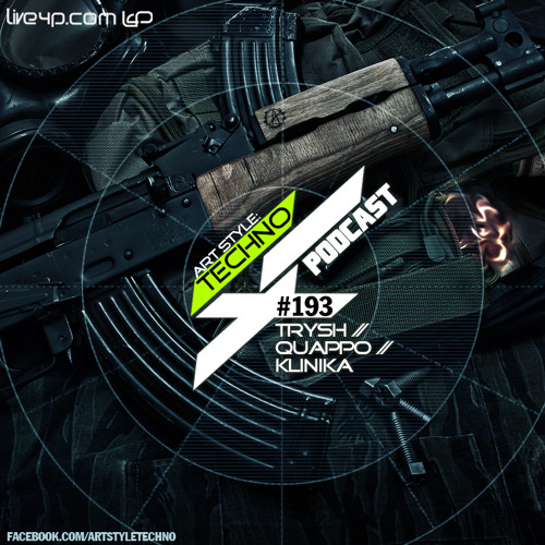 Art Style: Techno | Podcast #193 [Part 1] : Trysh [ARTSTYLETECHNO.HU]