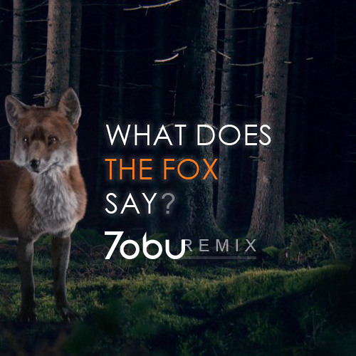 Ylvis - The Fox (Tobu Bootleg)