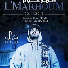 Muslim - L'Marhoum 2013