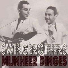 SwingBrothers - Mijnheer Dinges