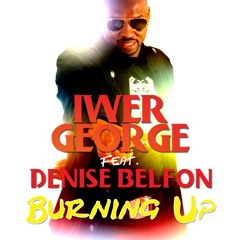 Iwer George ft Denise Belfon-Burning Up