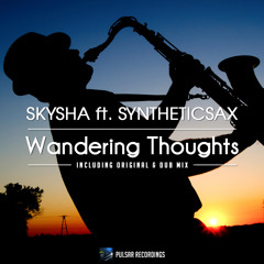 Skysha feat. Syntheticsax - Wandering Thoughts (Original Mix)