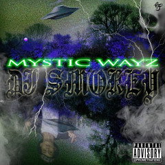 DJ Smokey - Mystic Wayz (Full Tape)