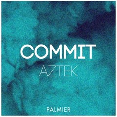 Commit {Palmier Records}