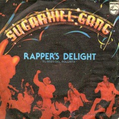 Rappers Delight (En Honor a Sugar Hill Gang)