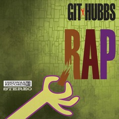 GIT x HUBBS "Rap" (1st Single Off The New PIECE OF MIND LP Out January  2014)