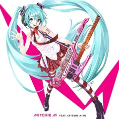 IDOL WO SAKASE - Mitchie M feat. Hatsune Miku