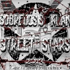 Sobredosis Klan - Pura Locura (street stars 2013)