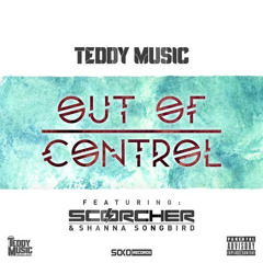 Teddy Music - Out Of Control (Phaze 100 Remix)