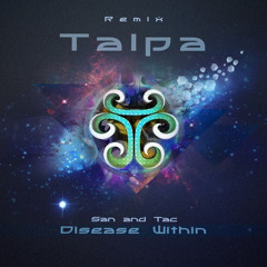 Talpa - Disease Within(San and Tac Remix)Free Download (Buy Tab)