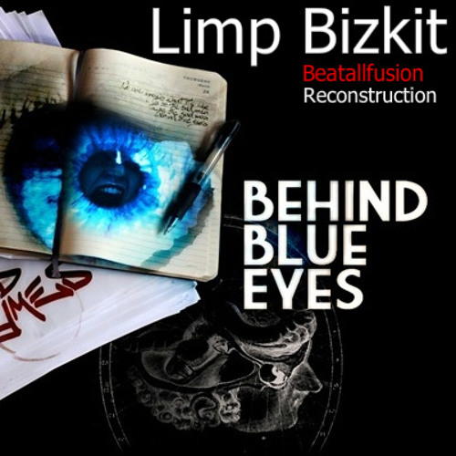 Behind Blue Eyes Limp Bizkit Mp3 Download0 Behind Blue Eyes Limp Bizkit Mp3 Download0