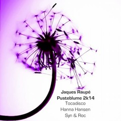 Jaques Raupé - Pusteblume (Hanna Hansen Remix)