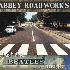 Abbey Roadworks Demo Mega-Mix