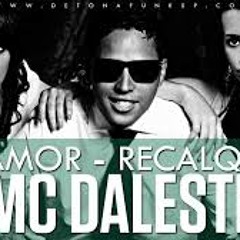 MC DALESTE - MAIS AMOR MENOS RECALQUE INSTRUMENTAL(BASE) DE FUNK