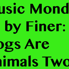 Dogs Are Animals Two