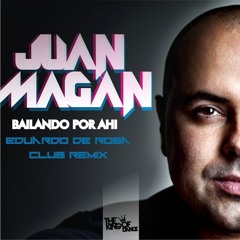Juan Magan - Bailando Por Ahi (Eduardo De Rosa Club Remix)