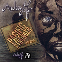 Andees Afer - Pacific Stronger (Preview)