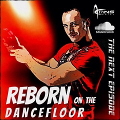 DJMNS presents "Reborn on the dancefloor" Next Episode (November 2013)