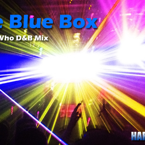 The Blue Box (Doctor Who Theme Drum & Bass Mix)
