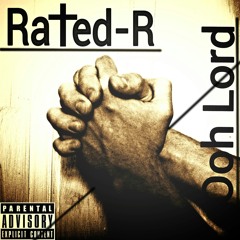 Rated-R - Ohh Lxrd