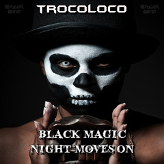 BWP019 - Trocoloco - Night Moves On