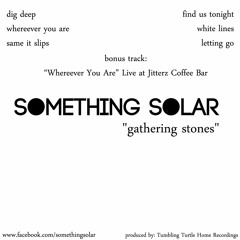 7. Whereever You Are (Live At Jitterz) - Gathering Stones Acoustic EP