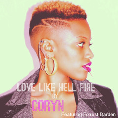 Love Like Hell Fire by Coryn (feat. Forrest Darden)